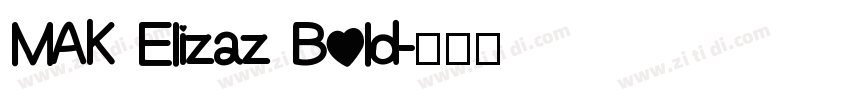 MAK Elizaz Bold字体转换